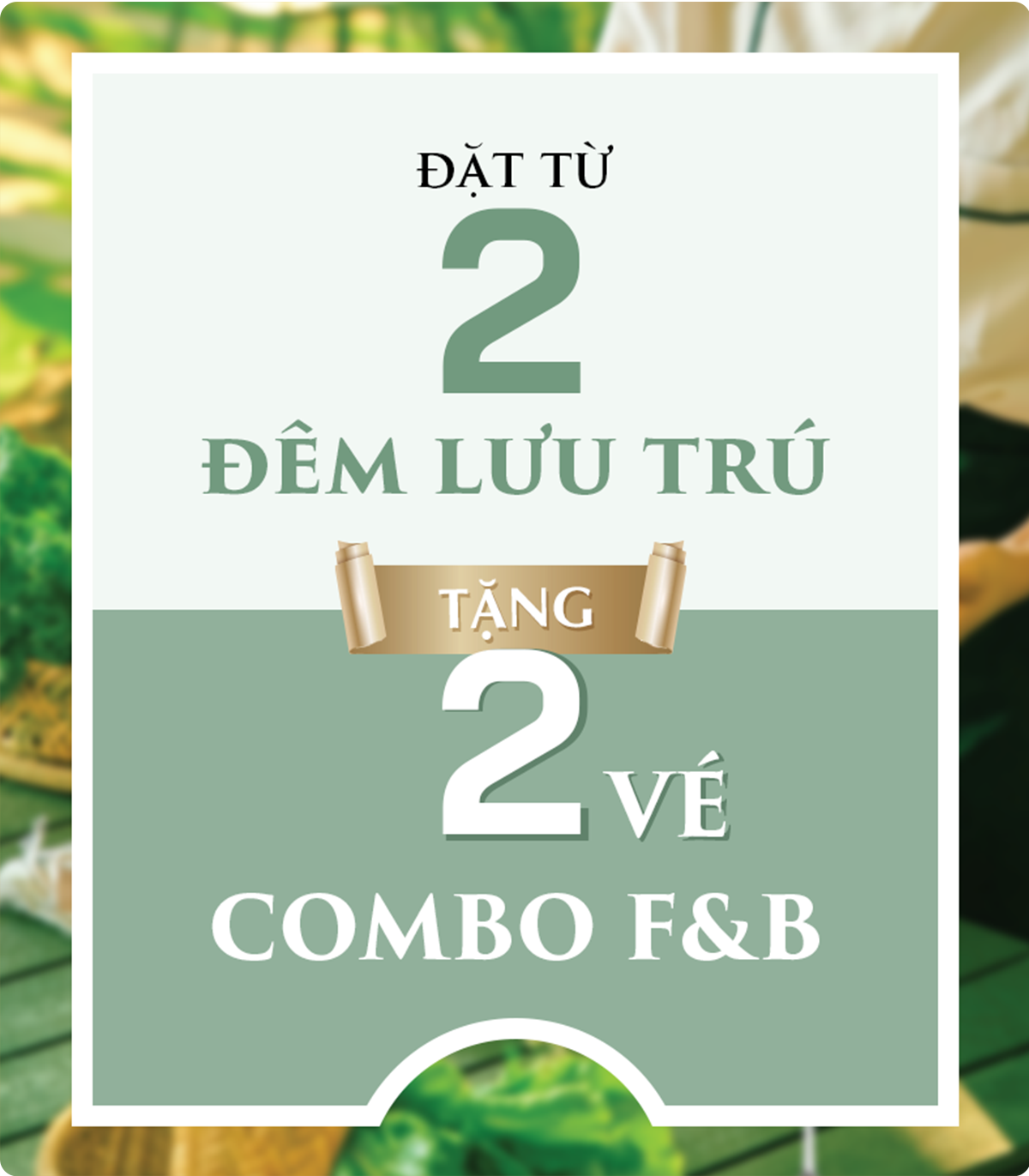 Đặt từ 2 đêm lưu trú tặng 2 vé combo F&B